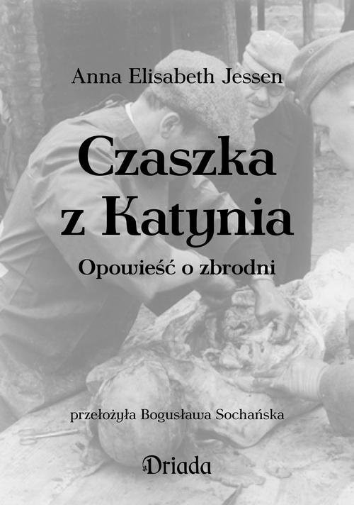 okładka Czaszka z Katynia książka | Anna Elisabeth Jessen