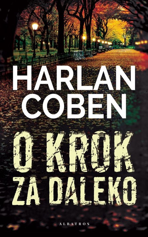 okładka O krok za daleko książka | Harlan Coben