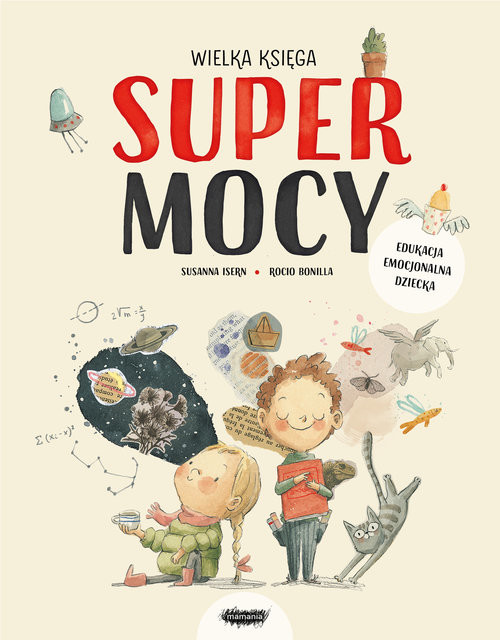 okładka Wielka księga supermocy książka | Susanna Isern, Bonilla Rocio