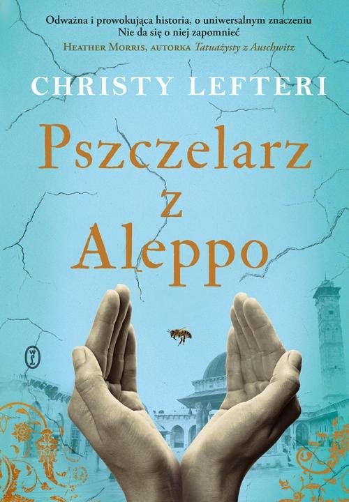 okładka Pszczelarz z Aleppo książka | Christy Lefteri