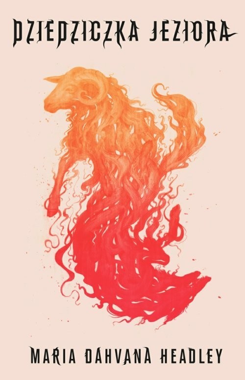 okładka Dziedziczka jeziora książka | Dahvana Maria Headley