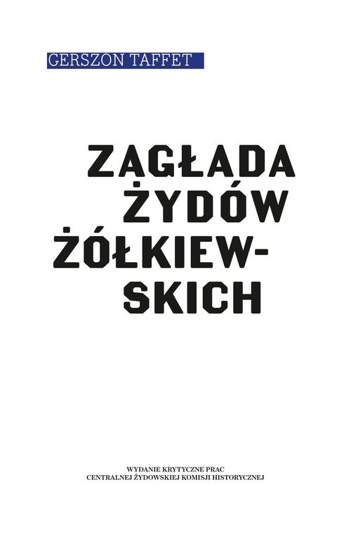 okładka Zagłada Żydów żółkiewskich książka | Taffet Gerszon