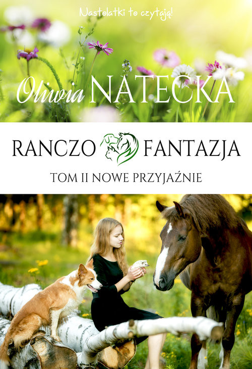 okładka Ranczo Fantazja. Nowe przyjaźnie książka | Oliwia Natecka