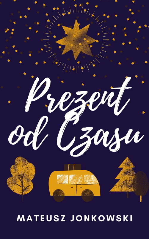 okładka Prezent od Czasu (PDF) ebook | pdf | Mateusz Jonkowski