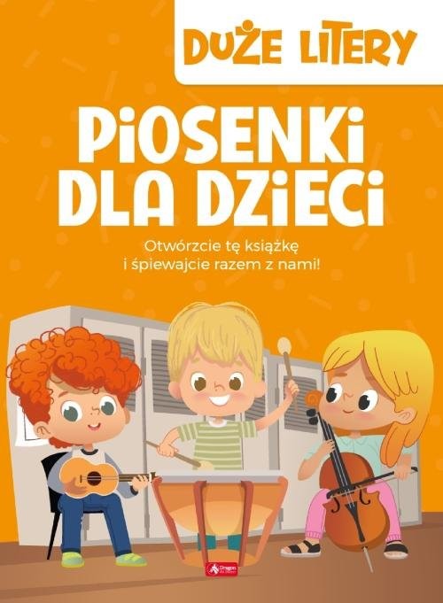 okładka Piosenki dla dzieci Duże litery książka | Opracowania Zbiorowe