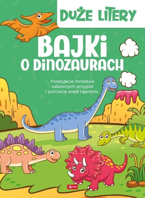 okładka Bajki o dinozaurach Duże litery książka | Iwona Czarkowska
