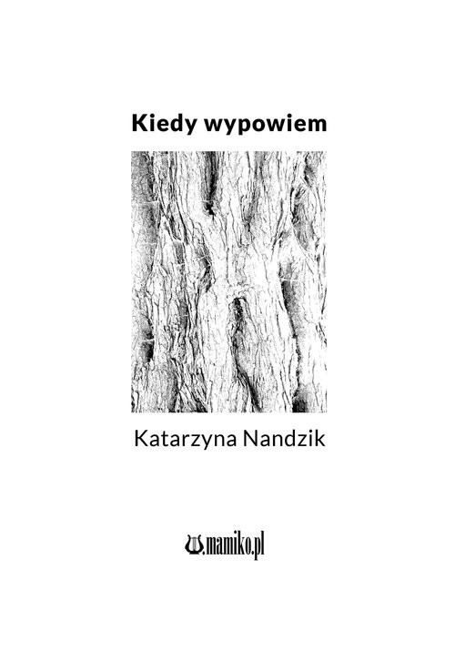 okładka Kiedy wypowiem książka | Nandzik Katarzyna