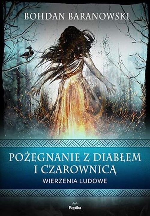 okładka Pożegnanie z diabłem i czarownicą Wierzenia ludowe książka | Bohdan Baranowski