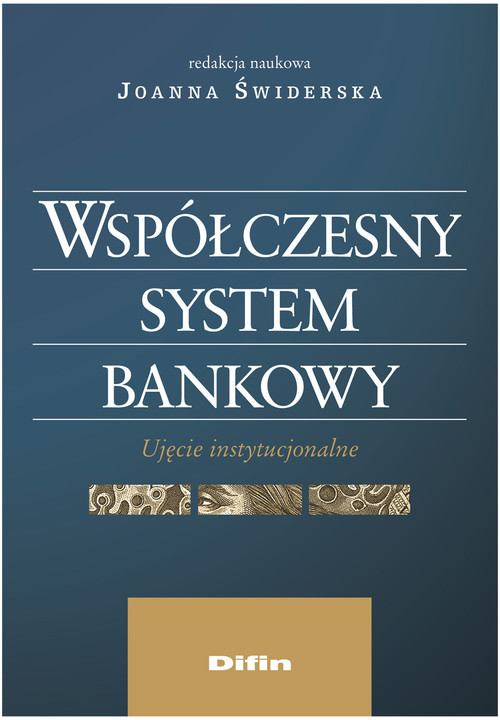 okładka Współczesny system bankowy Ujęcie instytucjonalne książka