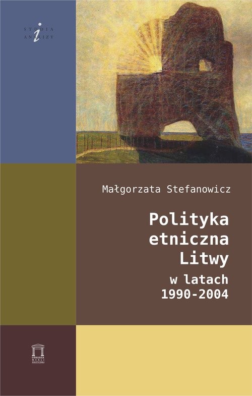 okładka Polityka etniczna Litwy w latach 1990-2004 książka | Stefanowicz Małgorzata