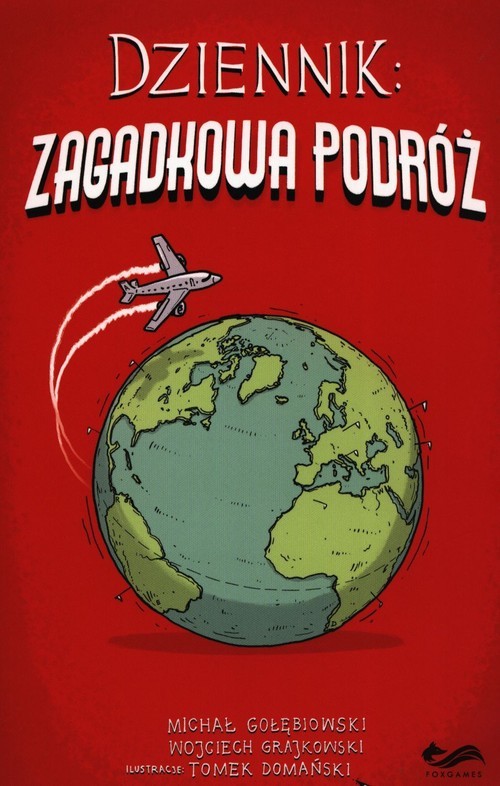 okładka Dziennik Zagadkowa podróż książka | Gołębiowski Michał, Wojciech Grajkowski