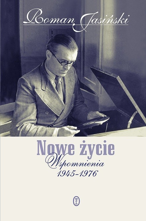 okładka Nowe życie Wspomnienia 1945-1976 książka | Roman Jasiński