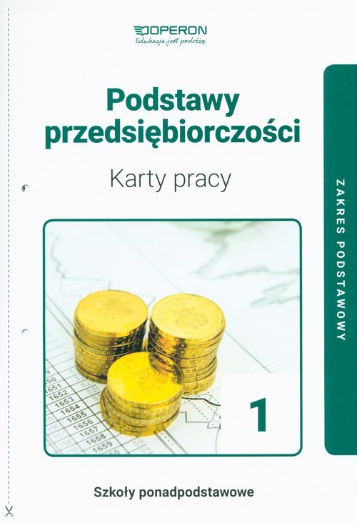 okładka Podstawy przedsiębiorczości 1 Karty pracy ucznia Zakres podstawowy. Szkoły ponadpodstawowe książka