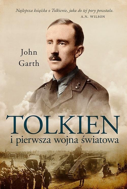 okładka Tolkien i pierwsza wojna światowa U progu Śródziemia książka | Garth John