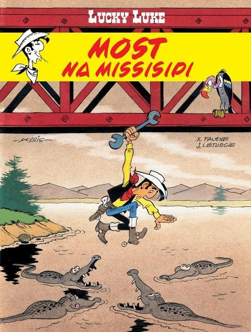 okładka Lucky Luke Most na Missisipi książka | Xavier Fauche, Jean Leturgie