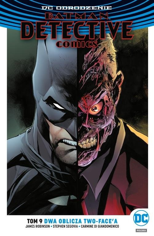 okładka Batman Detective Comics T.9 Dwa oblicza Two-Face'a książka | James Robinson