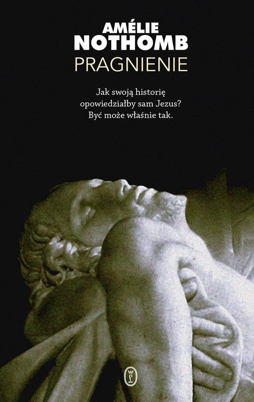 okładka Pragnienie książka | Amelie Nothomb