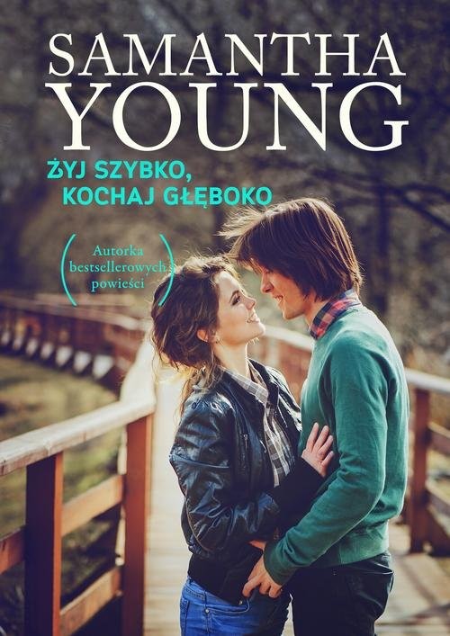 okładka Żyj szybko, kochaj głęboko książka | Samantha Young