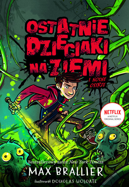 okładka Ostatnie dzieciaki na Ziemi i ostrze mocy Tom 5 książka | Brallier Max