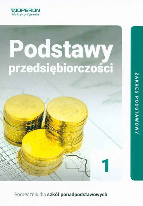 okładka Podstawy przedsiębiorczości 1 Podręcznik Zakres podstawowy Szkoły ponadpodstawowe książka | Jarosław Korba, Zbigniew Smutek