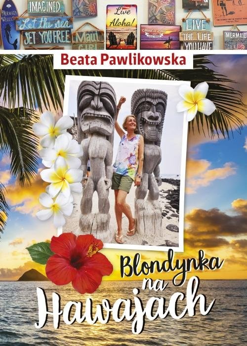 okładka Blondynka na Hawajach książka | Beata Pawlikowska