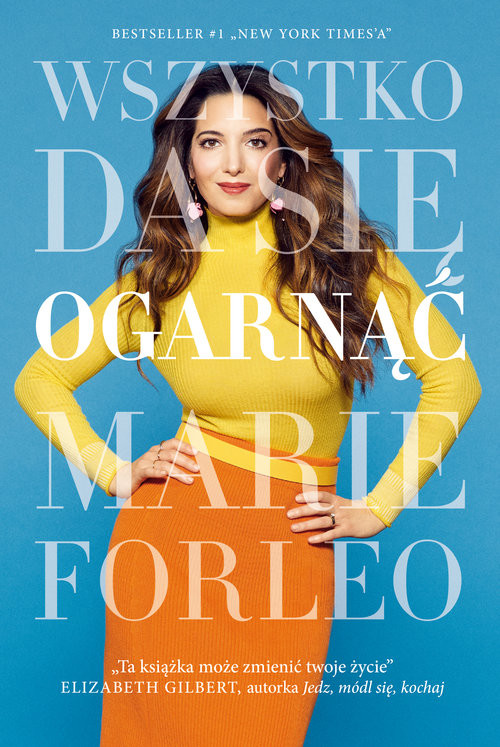 okładka Wszystko da się ogarnąć książka | Forleo Marie