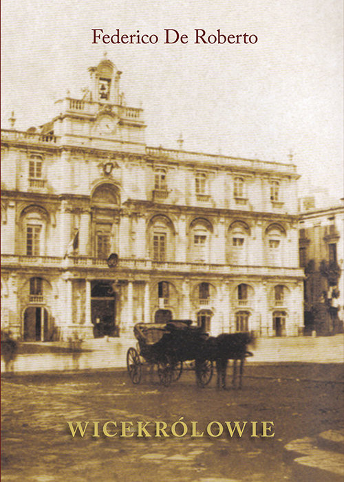 okładka Wicekrólowie książka | Federico de Roberto