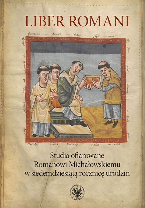 okładka Liber Romani Studia ofiarowane Romanowi Michałowskiemu w siedemdziesiątą rocznicę urodzin książka