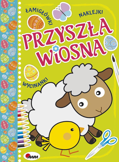 okładka Przyszła wiosna łamigłowki naklejki wycinanki książka | Jolanta Czarnecka, Miłoszewski Leszek