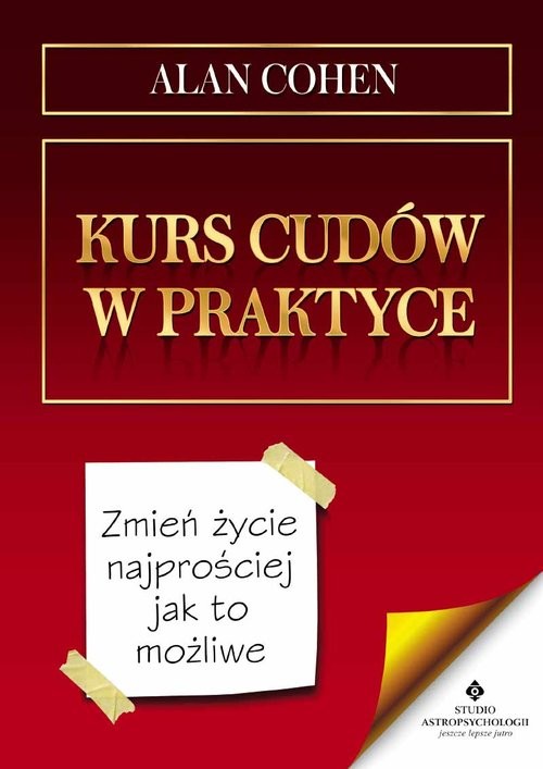okładka Kurs cudów w praktyce książka | Alan Cohen