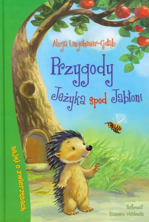 okładka Przygody Jeżyka spod Jabłoni książka | Alicja Ungeheuer-Gołąb