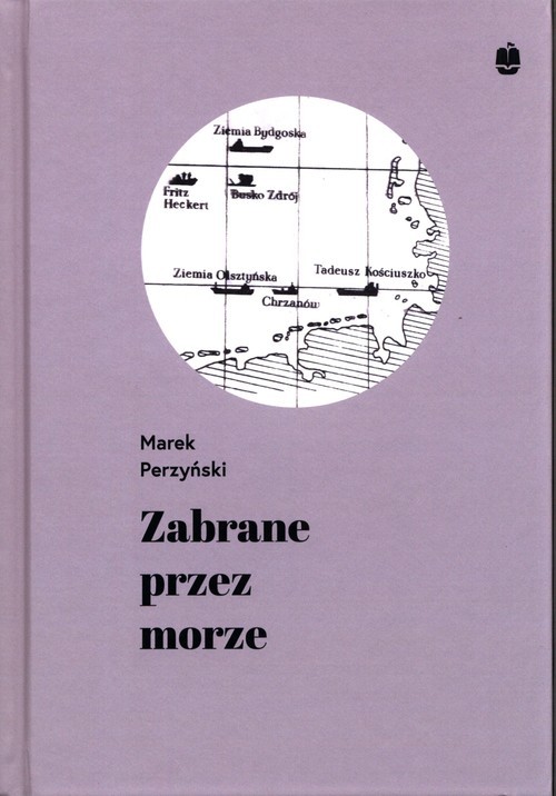 okładka Zabrane przez morze książka | Perzyński Marek