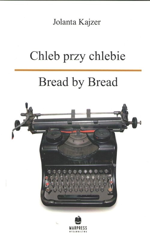okładka Chleb przy chlebie Bread by Bread książka | Kajzer Jolanta