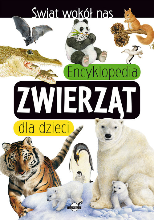 okładka Świat wokół nas Encyklopedia zwierząt dla dzieci książka