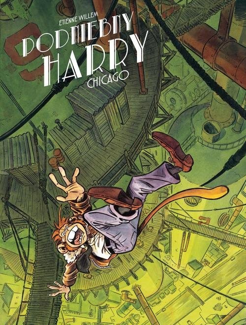 okładka Podniebny Harry Tom 3 Chicago książka | Willem Étienne