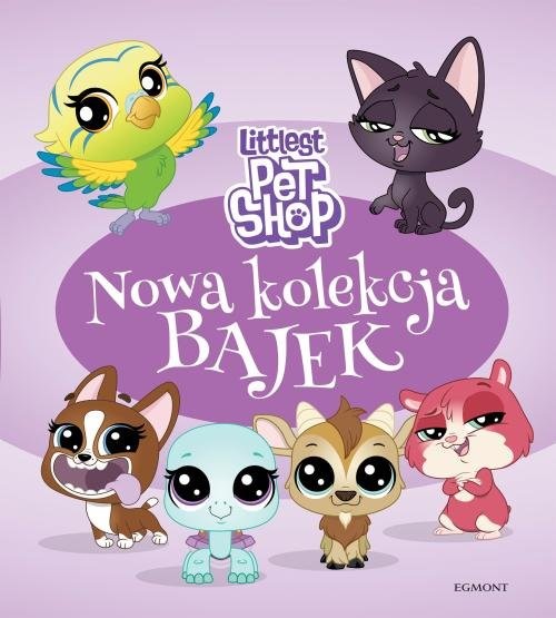 okładka Littlest Pet Shop Nowa kolekcja bajek książka | Stojicic Magdalena