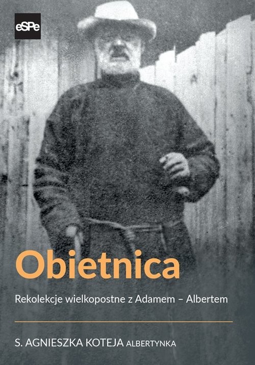 okładka Obietnica Rekolekcje wielkopostne z Adamem – Albertem książka | Agnieszka Koteja