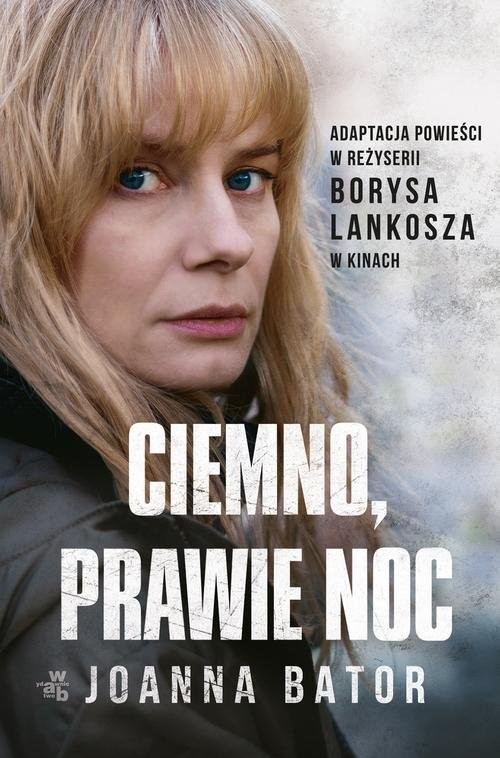 okładka Ciemno, prawie noc książka | Joanna Bator
