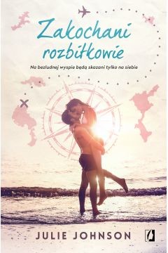 okładka Zakochani rozbitkowie książka | Julie Johnson