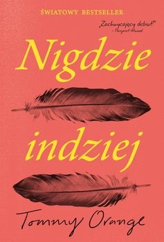 okładka Nigdzie indziej książka | Tommy Orange