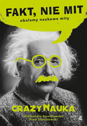 okładka Fakt nie Mit  książka | Aleksandra Stanisławski, Stanisławski Piotr