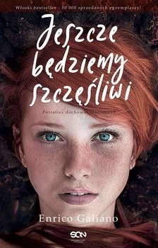 okładka Jeszcze będziemy szczęśliwi książka | Enrico Galiano