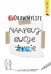 okładka Draw My Life. Narysuj swoje życie książka