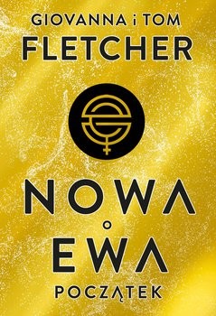 okładka Początek. Nowa Ewa. Tom 1  książka | Giovanna Fletcher;  Tom Fletcher