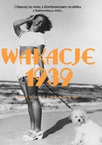 okładka Wakacje 1939 książka | Anna Lisiecka