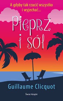 okładka Pieprz i sól książka | Clicquot Guillaume