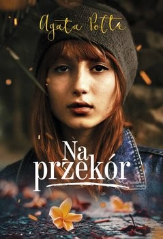 okładka Na przekór książka | Agata Polte