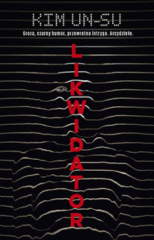 okładka Likwidator książka | Kim Un-Su