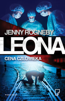 okładka Leona. Cena człowieka książka | Jenny Rogneby