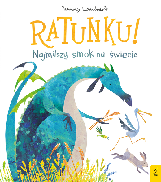 okładka Ratunku! Najmilszy smok na świecie  książka | Lambert Jonny